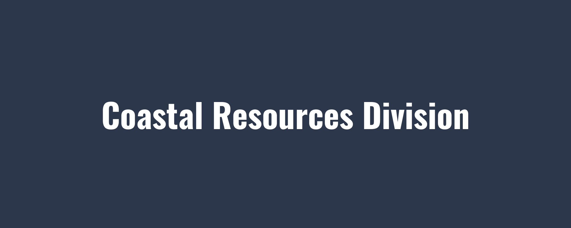 Coastal Resources Division